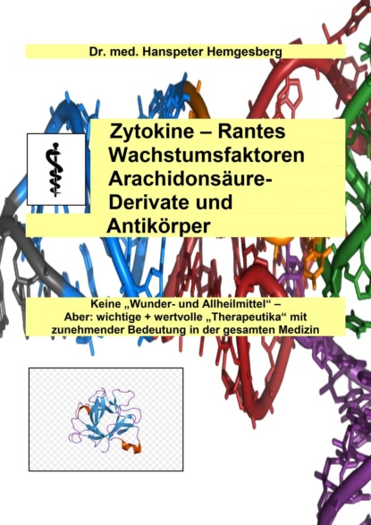 Hemgesberg Dr. Hanspeter: Zytokine, Rantes, Wachstumsfaktoren, Arachidonsäure-Derivate & Antikörper