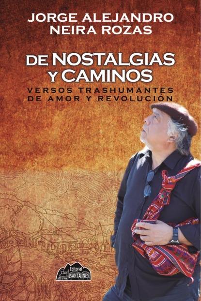 Neira Jorge Rozas: De nostalgias y caminos