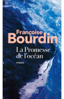 Bourdin Francoise: La Promesse de l'océan