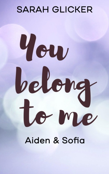 Glicker Sarah: You Belong To Me