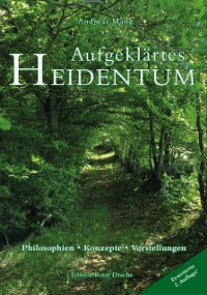 Mang Andreas: Aufgeklärtes Heidentum