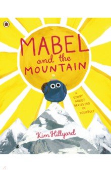 Hillyard Kim: Mabel and the Mountain