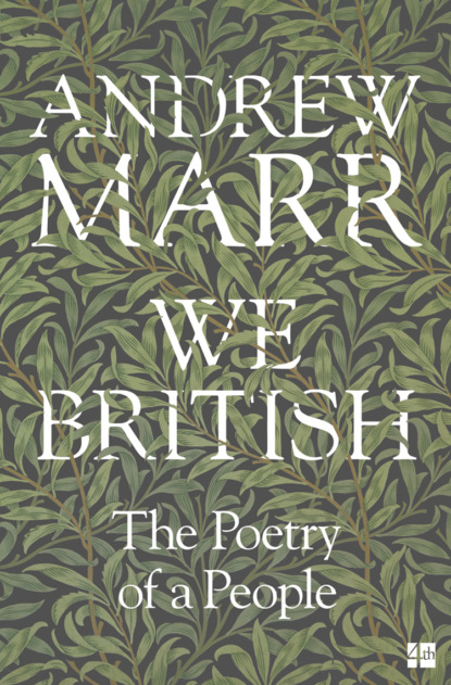 Marr Andrew: We British: The Poetry of a People