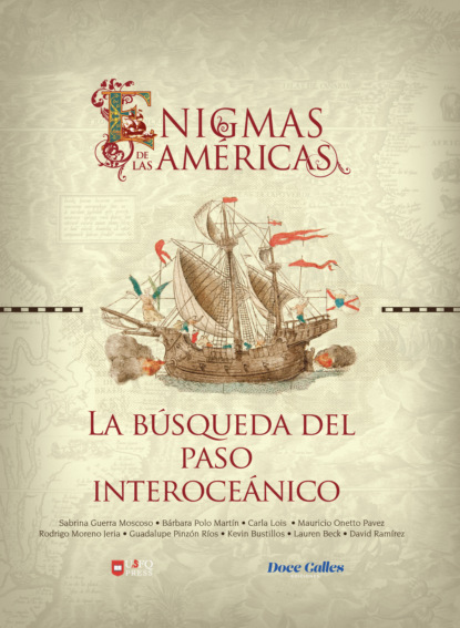 Guerra Sabrina Moscoso: Libro II: Enigmas de las Américas: La búsqueda del paso interoceánico