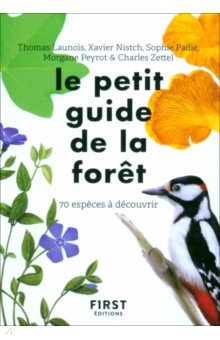 Launois Thomas: Le petit guide de la foret