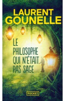 Gounelle Laurent: Le philosophe qui n'était pas sage
