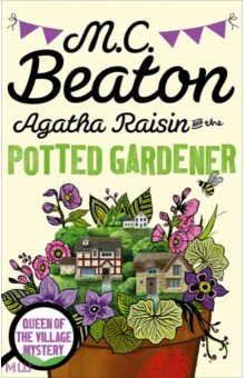 Beaton M.C.: Agatha Raisin and the Potted Gardener