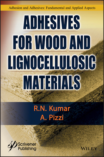 N. R. Kumar: Adhesives for Wood and Lignocellulosic Materials