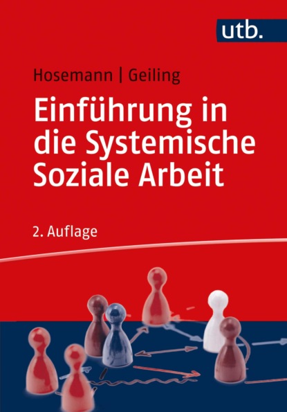 Hosemann Wilfried: Einführung in die Systemische Soziale Arbeit