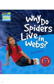 Brasch Nicolas: Why Do Spiders Live in Webs? Level 4. Factbook