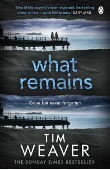 Weaver Tim: What Remains