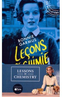 Garmus Bonnie: Lecons de chimie