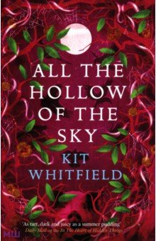 Whitfield Kit: All the Hollow of the Sky