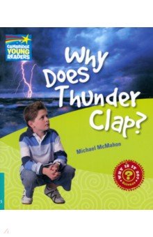 McMahon Michael: Why Does Thunder Clap? Level 5. Factbook