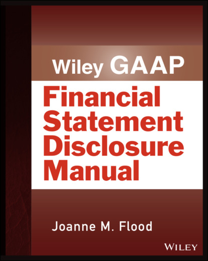 M. Joanne Flood: Wiley GAAP: Financial Statement Disclosure Manual