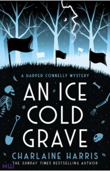 Harris Charlaine: An Ice Cold Grave