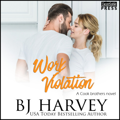 Harvey BJ: Work Violation - Cook Brothers, Book 2 (Unabridged)