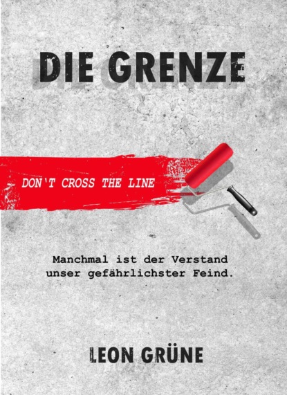 Grüne Leon: Die Grenze