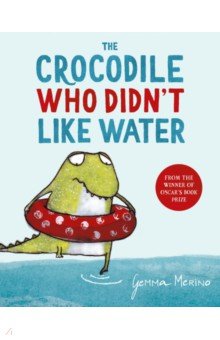 Merino Gemma: The Crocodile Who Didn't Like Water