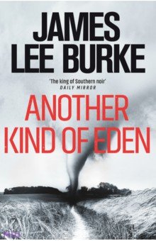 Burke James Lee: Another Kind of Eden
