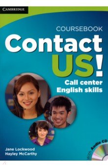 Lockwood Jane: Contact Us! Call Center English Skills. Coursebook with Audio CD