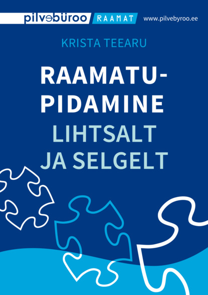 Raamatupidamine lihtsalt ja selgelt