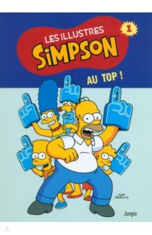 Groening Matt: Les illustres Simpson. Tome 1. Au top !