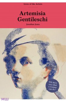 Jones Jonathan: Artemisia Gentileschi