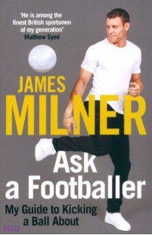 Milner James: Ask a Footballer