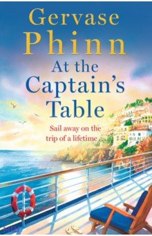 Phinn Gervase: At the Captain's Table