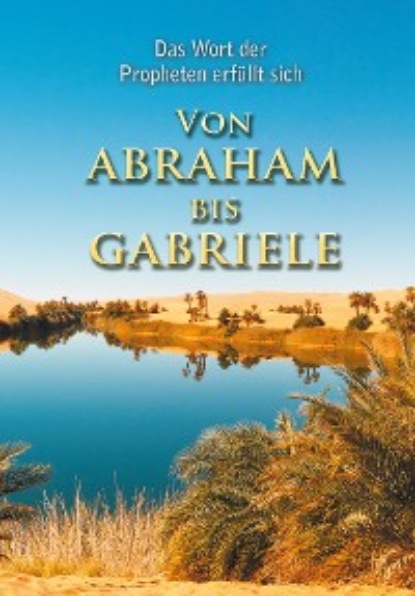 Kübli Martin: VON ABRAHAM BIS GABRIELE