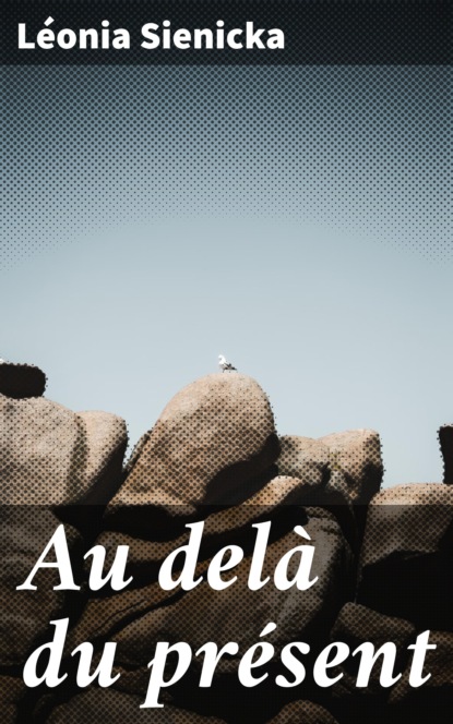 Au delà du présent