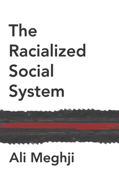 Meghji Ali: The Racialized Social System