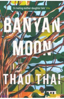 Thai Thao: Banyan Moon