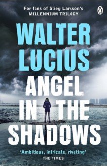 Lucius Walter: Angel in the Shadows