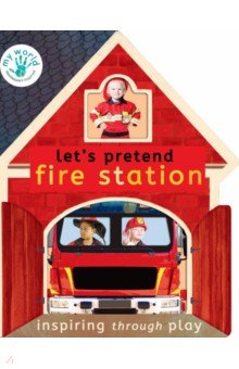 Edwards Nicola: Let’s Pretend Fire Station