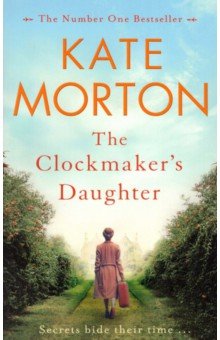 Morton Kate: The Clockmaker's Daughter