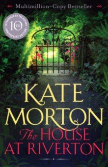 Morton Kate: The House at Riverton