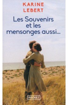 Lebert Karine: Les Souvenirs et les mensonges aussi...
