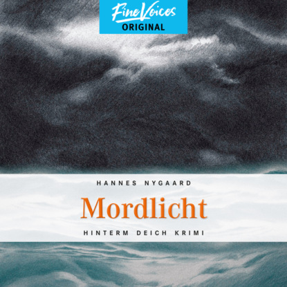 Nygaard Hannes: Mordlicht - Hinterm Deich Krimi, Band 3 (ungekürzt)