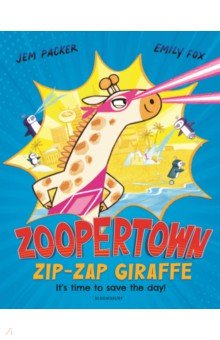 Packer Jem: Zoopertown. Zip-Zap Giraffe