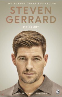 Gerrard Steven: My Story