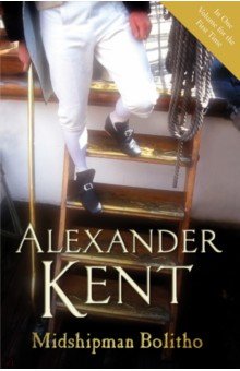 Kent Alexander: Midshipman Bolitho