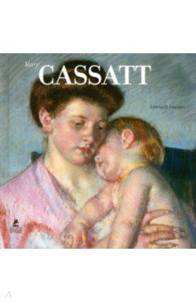Hanten Emma D.: Mary Cassatt
