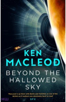 MacLeod Ken: Beyond the Hallowed Sky