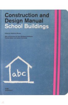 Meuser Natascha: School Buildings