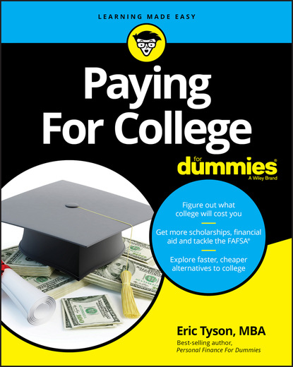 Tyson Eric: Paying For College For Dummies