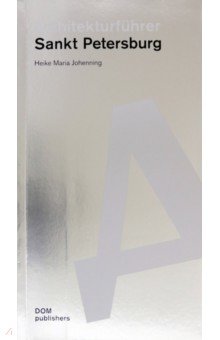 Johenning Heike Maria: Architekturfuhrer. Sankt Petersburg