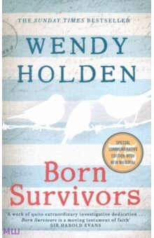 Holden Wendy: Born Survivors