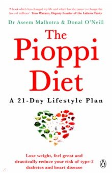 Malhotra Aseem: The Pioppi Diet. The 21-Day Lifestyle Plan